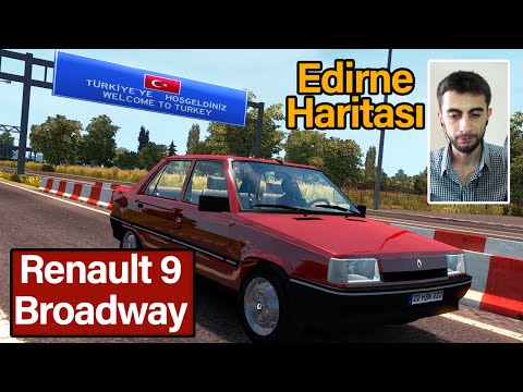 Euro Truck Simulator 2 Renault 9 Broadway ile Kapıkule-Edirne'ye Doğru!