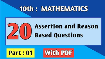 "Assertion and Reason" Questions ( Part - 1) for class 10 Maths | CBSE | Bhugra Education