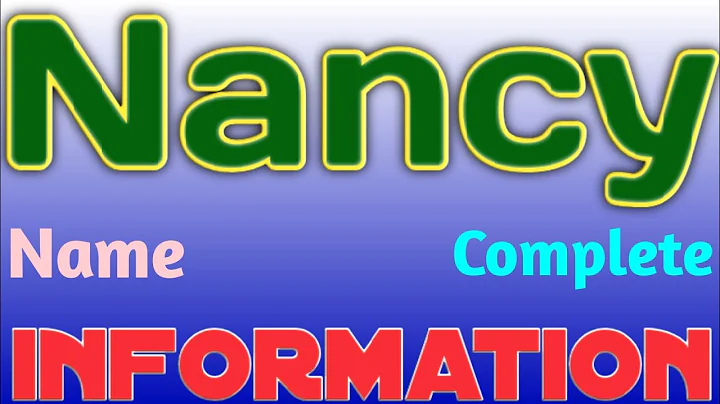 Nancy Name Meaning | Nancy Name Full Details | Nan...