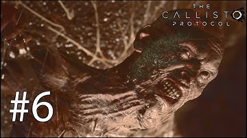 THE CALLISTO PROTOCOL WALKTHROUGH PART 6-SHOOT THE TENTACLES