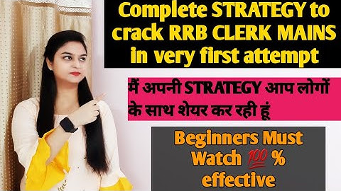 Complete Strategy for RRB CLERK MAINS 2022. Smart study plan till Mains आपका  सिलेक्शन 100% होगा 👍