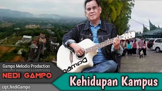 NEDI GAMPO - Kehidupan Kampus