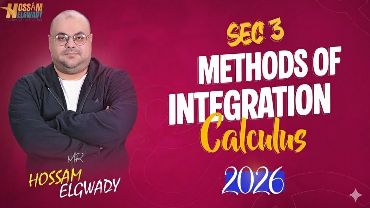 Methods of Integration تالته ثانوي Sec3 2026