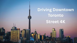 Driving Downtown - Toronto Luxury Street 4K - Canada | EARTHiZEN