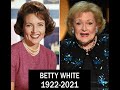 BETTY WHITE 😢 (1922-2021)  TRIBUTE RIP