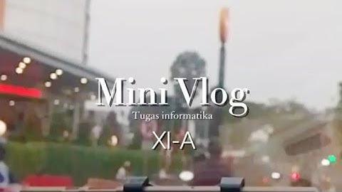 Mini Vlog Tugas Informatika || Eksplor BG Junction Surabaya