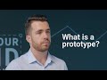 What is a prototype?