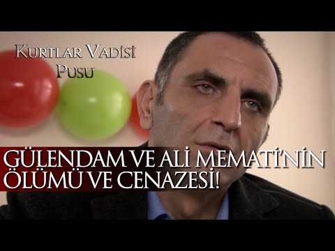 Gülendam ve Ali Memati’nin Ölümü ve Cenazesi! - Kurtlar Vadisi Pusu 105-106. Bölüm