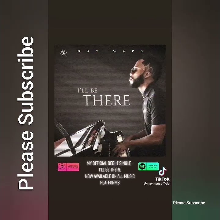 Tittok Nay Maps New Single - I'll be there