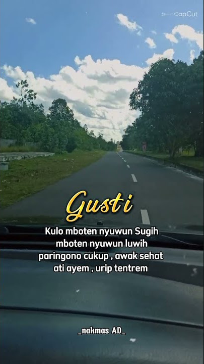 STORY WA Gusti Paringono Awak Sehat, Ati Ayem, Urip tentrem