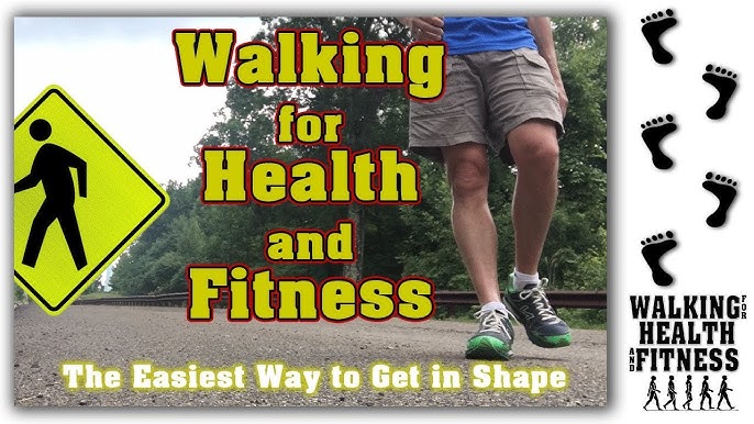 Walking for Health and Fitness 