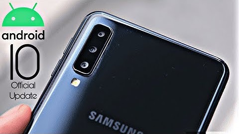 Samsung Galaxy A7 2018 Official Android 10 Update