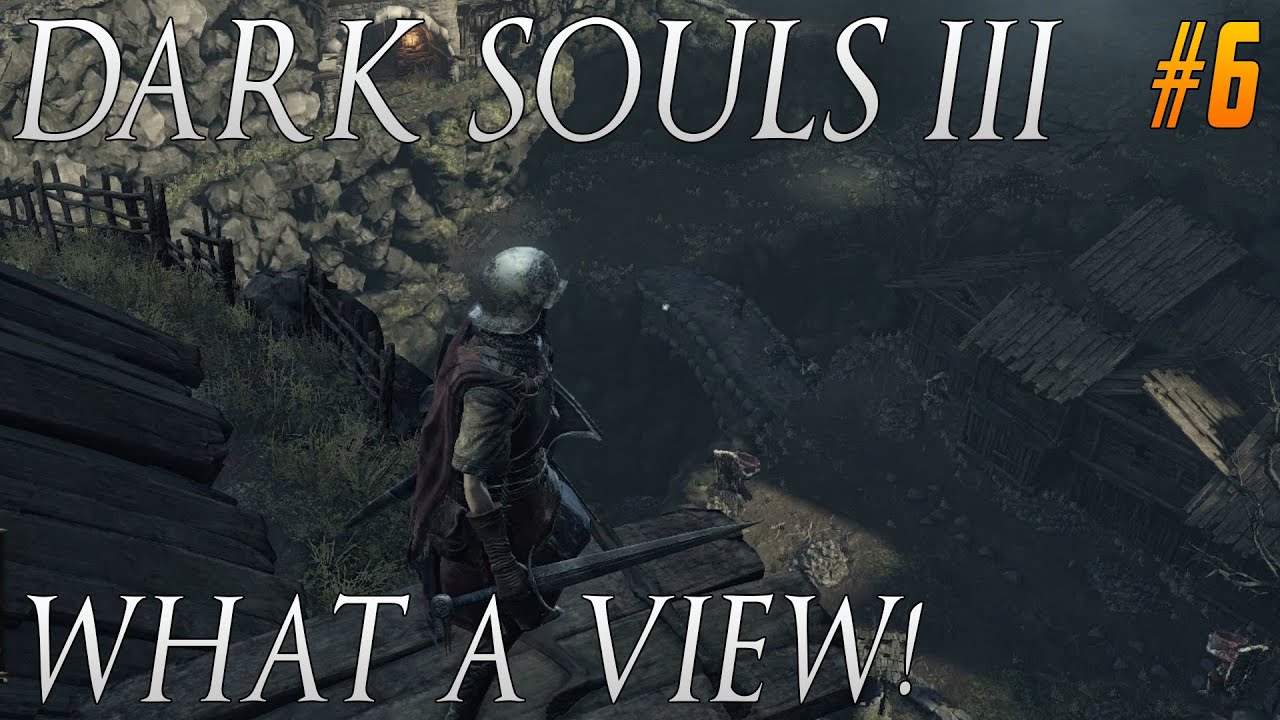 Dark Souls 3 Lets Play Episode 6 Undead Settlement Part 3 Dark Souls 3 Walkthrough Part 6 dark-souls-3-lets-play-episode-6-undead-settlement-part-3-dark-souls-3-walkthrough-part-6