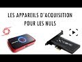 Quel appareil dacquisition pour 2018