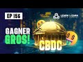 Ep156 comment faire de largent avec les cbdc