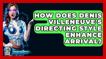 How Does Denis Villeneuve