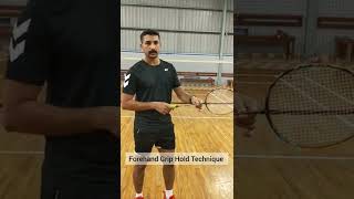 Forehand Grip Hold Technique #badminton #youtubeshorts