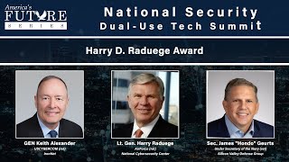 Raduege Award w/ GEN Keith Alexander, Lt. Gen. Harry Raduege & Sec. Hondo Geurts
Listen in as we honor GEN Keith Alexander with the Raduege Award. With speakers Lt. Gen. Harry Raduege, & Sec. Hondo Geurts.
This was part of the National Security Dual-Use Tech Summit on Feb 22nd 2022.
Subscribe to see more - https://www.youtube.com/user/XYI6j6sSw9VyDf24igsUWw/?sub_confirmation=1
Our mission is to help make America a Stronger, more Noble and more Generous nation.
We are focused on issues impacting U.S. Global Competitiveness and National Security.
Website - https://www.americas-fs.org/
Facebook - https://www.facebook.com/AmericasFutureSeries
Twitter - https://twitter.com/AmericasFS
LinkedIn - https://www.linkedin.com/company/americas-future-series/
Replay the Video!
https://youtu.be/WZrhB2kk2d4 Raduege Award w/ GEN Keith Alexander, Lt. Gen. Harry Raduege & Sec. Hondo Geurts