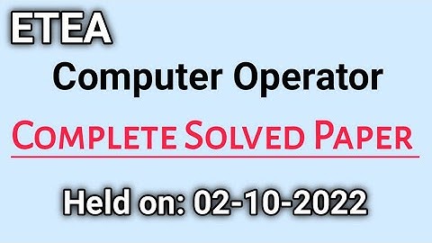 Computer Operator Complete Solved Paper Held on 02-10-2022|ETEA Computer Operator Solved Paper 2022