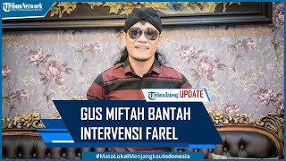 Viral Gus Miftah Bantah Intervensi Farel Prayoga Saat Tanyakan soal Agama