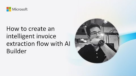 How to create an intelligent invoice extraction flow with AI Builder