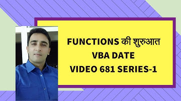 Introduction to function Classes & Date function - VBA Hindi -Series1 - Video 681