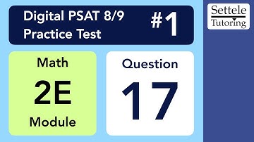 Digital PSAT 8/9 #1, Math Module 2E, Question 17 (xy-plane)