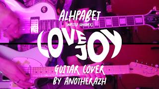 Alphabet (Wasted Summer) - (Lovejoy Full Guitar Cover)