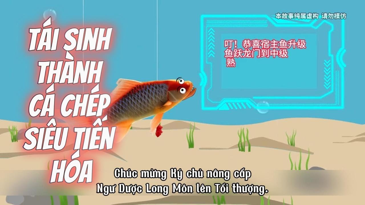 Tái Sinh Thành Cá Chép Siêu Tiến Hóa | Ông Trùm Vietsub