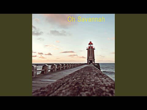 Oh Savannah