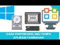 TUTORIAL PARTISI HDD, SSD DI WINDOWS TANPA APLIKASI TAMBAHAN