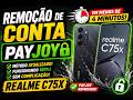 DESBLOQUEIO PAYJOY REALME C65 / C75 / C75X ANDROID 15 - AMT Atualizado 2026