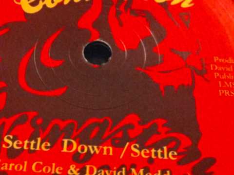 Carol Cole & David Madden - SETTLE DOWN + settle version