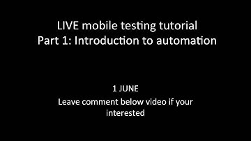 Live session: Mobile automation testing 1 June 2013 @ 6 PM Indian Time