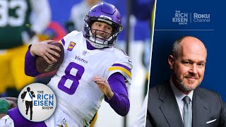Rich Eisen on the Befuddling Vikings \& the Race for the NFC’s #1 Playoff Seed | The Rich Eisen Show