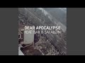 Dear apocalypse feat bar sai alon