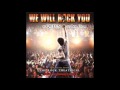 Queen  we will rock you  we are the champions hq