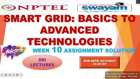 💥WEEK 10💥🔥100%🔥SMART GRID: BASICS TO ADVANCED TECHNOLOGIES ASSIGNMENT ANSWERS🔥🔥