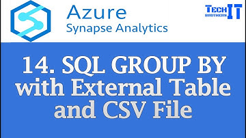 SQL GROUP BY with External Table and CSV File | Azure Synapse Analytics Tutorial #azuresynapse