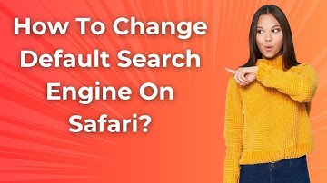 How To Change Default Search Engine On Safari ? - Step by Step