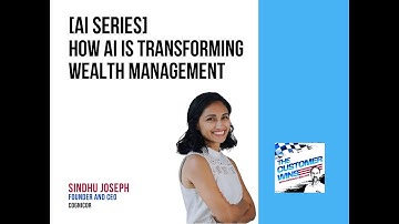 [AI Series] How AI Is Transforming Wealth Management With Sindhu Joseph