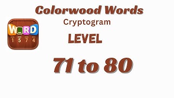 Colorwood Words Level 71 to 80 Answers 🎨🧩 | All Solutions | Go Answer