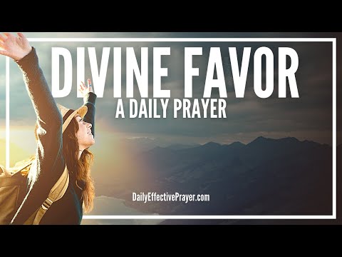 Prayer For Divine Favor | Prayer For God's Uncommon Favour