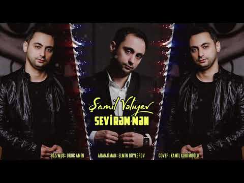 Samil Veliyev - Sevirəm Mən 2020 / Official Audio