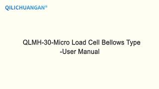 QLMH 30-Micro Load Cell Bellows Type-User Manual