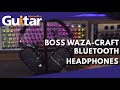 Boss Waza-Craft Bluetooth Headphones | Review | Tom Quayle