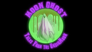 Moon Ghost Tales From The Undermoon - Update 4