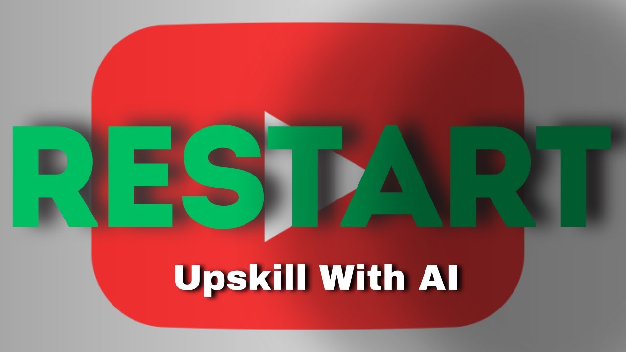 Again "RESTART" My YouTube Journey || Upskill With AI - YouTube