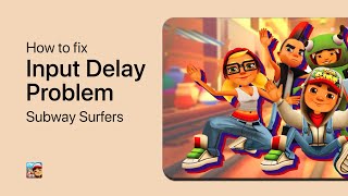 How To Fix Input Delay in Subway Surfers screenshot 5