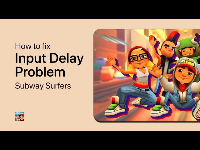 how to get 0 delay subway surfers｜TikTok Search